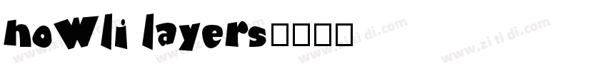 howli layers字体转换
